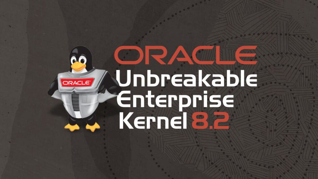 Oracle Releases Unbreakable Enterprise Kernel 8.2 Based on Linux